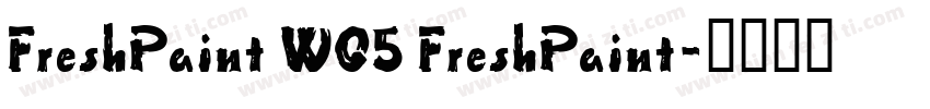 FreshPaint W05 FreshPaint字体转换